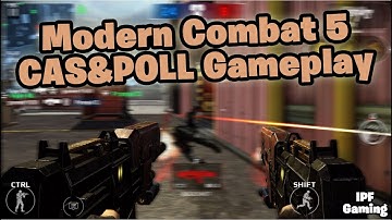 CAS&POLL Gameplay. Modern Combat 5 Marauder Class Gameplay by IPF Gaming.