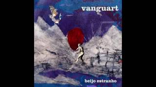 Video thumbnail of "Vanguart - E o Meu Peito Mais Aberto que o Mar da Bahia"