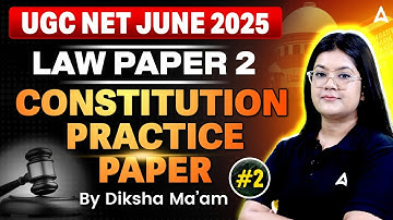 UGC NET Law Paper 2 Constitution Practice | UGC NET June 2025 | By Diksha Ma