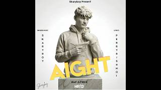 Aight Skaryboy Official Visual Video Perry Bishnoi Hr13