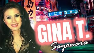 Gina T  Sayonara  new 