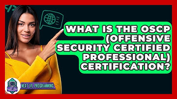 What Is The OSCP (Offensive Security Certified Professional) Certification? - Next LVL Programming