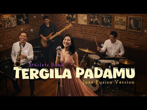 TERGILA PADAMU - STARLETS - JAZZ FUSION/ACID VERSION - BY IMPROVISASI SERUPUT KOPI