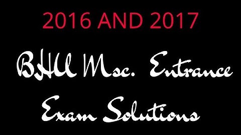 BHU Msc.  Physics Entrance Exam solutions (2016,2017) || Solod State||