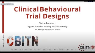Clinical Behavioural Trial Designs (e.g, adaptive/SMART, Pragmatic, n of 1, etc)