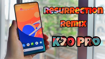 Resurrection Remix for K20 pro, King of Customization