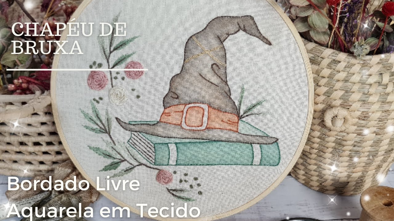 Chapéu de Bruxa | Aquarela em Tecido |Bordado Livre