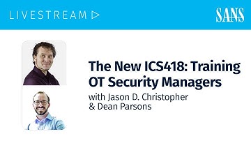 The New ICS418: Training OT Security Managers