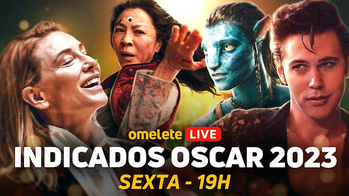 OSCAR 2023: INDICADOS, ESNOBADOS E SURPRESAS DA PREMIAÇÃO | OTV Live