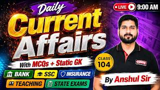 Current Affairs 2026 🔥 for Bank & SSC Exam | Daily Current Affairs Today | By Anshul Sir | Gyanm screenshot 5