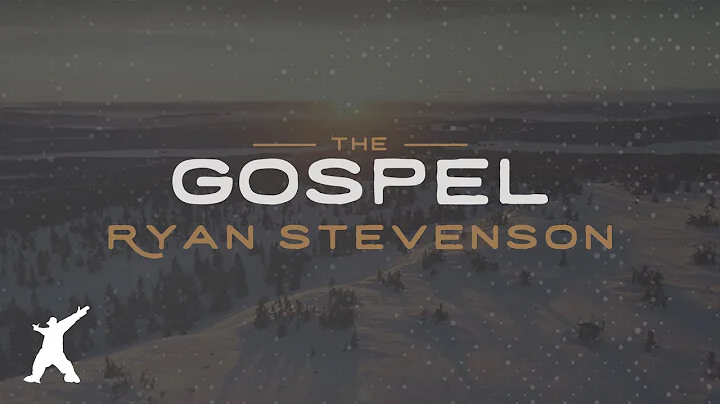 Ryan Stevenson - The Gospel (Official Lyric Video)