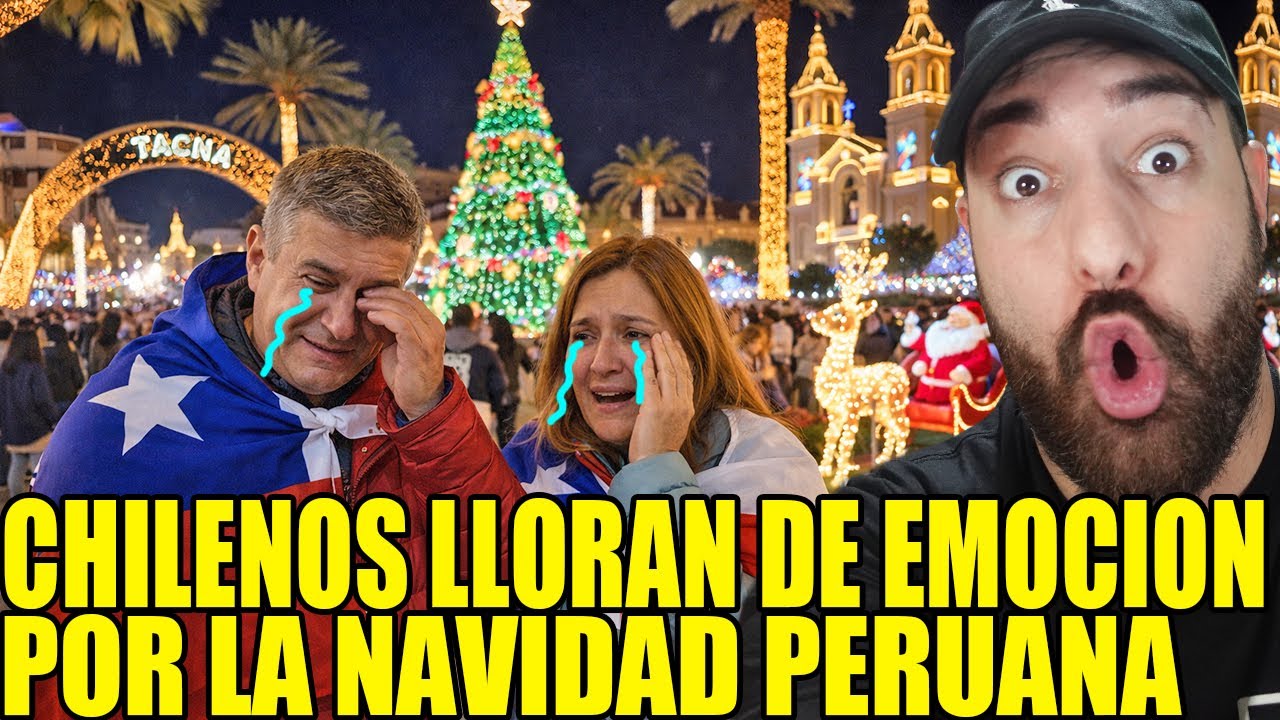 CHILENOS LLORAN de EMOCIÓN por la NAVIDAD PERUANA!!