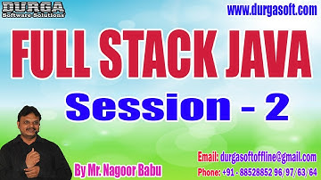 FULL STACK JAVA tutorials || Session - 2 || by Mr. Nagoor Babu On 25-07-2023 @8:30AM IST