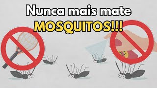 O QUE ACONTECERIA SE OS MOSQUITOS FOSSEM EXTINTOS