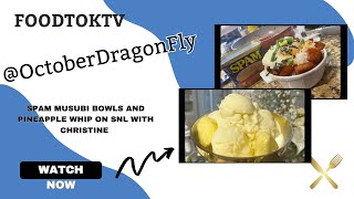 Spam Musubi Bowls on SNL with OctoberDragonFly