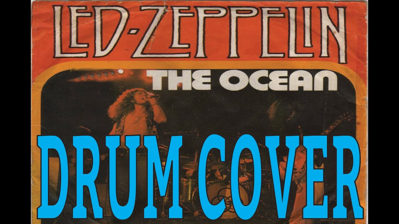 THE OCEAN LED ZEPPELIN (DRUM COVER) YouTube