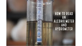 How to Read a Hydrometer and Alcoholmeter