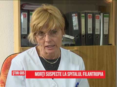 Morţi suspecte la Spitalul Filantropia