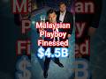 Malaysian Playboy Stole $4.5B While Partying with Leonardo DiCaprio #shortsfeed