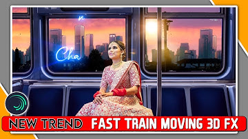Fast Train Moving 3d Alight Motion Video Editing | travelling special | Status Video Kaise Banaye