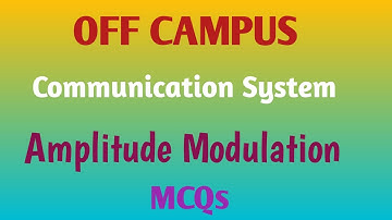 Amplitude Modulation | Communication Systems | MCQs | Off Campus