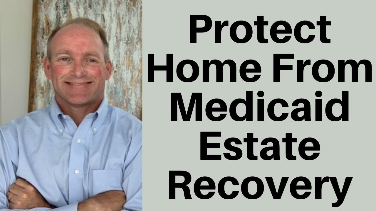 Protect Your Home From Medicaid Estate Recovery YouTube