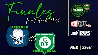 Torneo Pre Federal Masculino 2023 - FINAL (Juego 1): Parque Sur vs. Ferro San Salvador