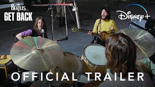 The Beatles: Get Back | Official Trailer | Disney+