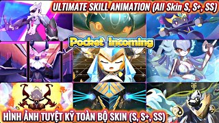 Pocket Incoming/Thần Thú Đại Chiến : Hình Ảnh Tuyệt Kỹ toàn bộ Skin S, S+, SS (Skin Animation)