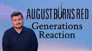 August Burns Red Generations Reaction