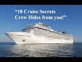10 Hidden Cruise Ship Secrets Crew Members Don’t Want You to Know