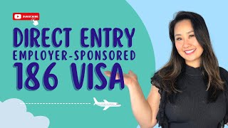 Criteria for 186 Direct Entry Employer-Sponsored Visa screenshot 1