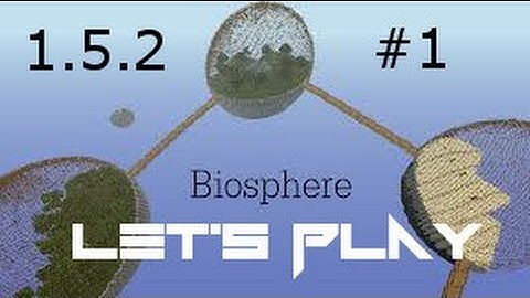 MINECRAFT:  Biosphere 1.5.2 - Let
