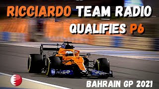 Daniel Ricciardo QUALIFIES P6 2021 Bahrain GP | Ricciardo Team Radio After Qualifying