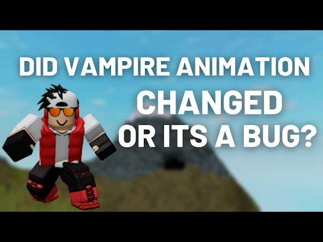 FIXED) Vampire Animation Pack is Broken