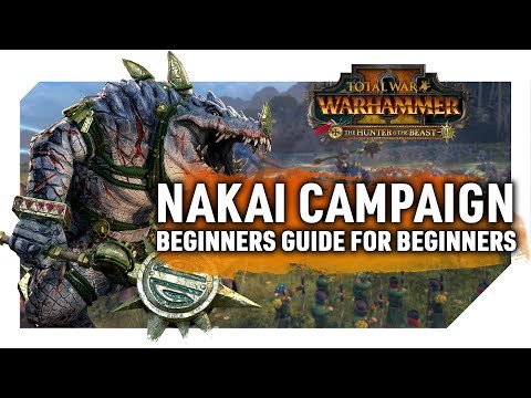 초보자를위한 NAKAI 초보자 가이드 | 사냥꾼과 야수 DLC-WARHAMMER II