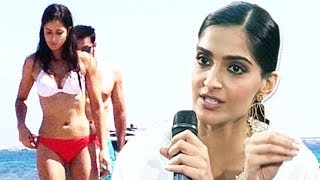 Sonam Kapoor Reacts On Ranbir Kapoor & Katrina Kaifs Bikini Pictures Of Spain