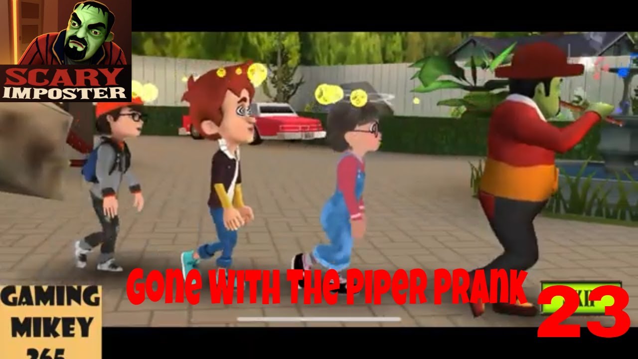 Scary Imposter 3D- Gone With The Piper Prank  - New Update New level Part 23
