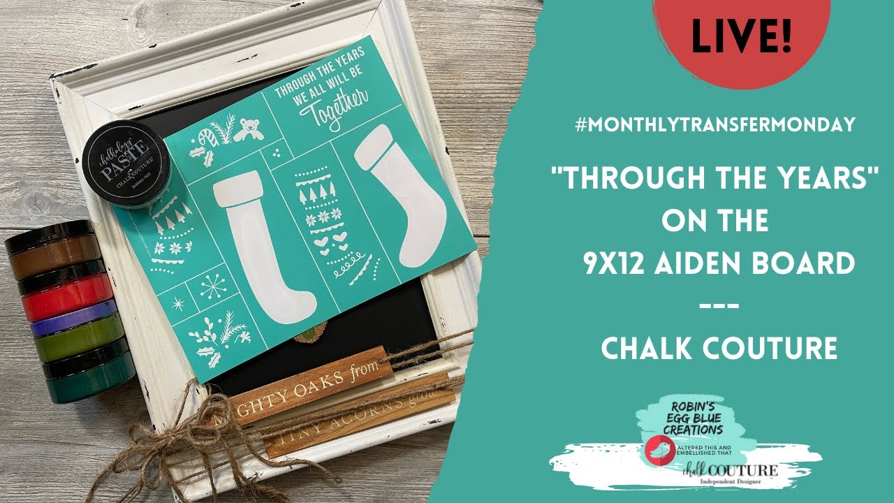 "Through the Years" on a 9x12 Aiden Board Chalk Couture YouTube