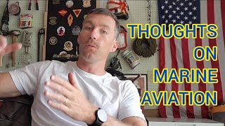 USMC Pilot/Aircrew? - Thoughts on Marine Aviation.