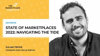 Julian Teicke (wefox): State of Marketplaces 2022: Navigating the Tide