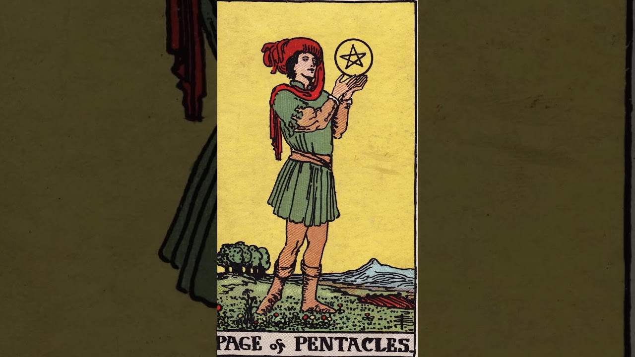 TARO CARD - PAGE OF PENTACLES.  THESE ARE UNEXPECTED CHANCES AND THEY SAY A LOT