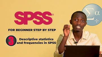 SPSS FOR BEGINNER STEP BY STEP|| EP 3: Descriptive statistics and frequencies in SPSS for beginners