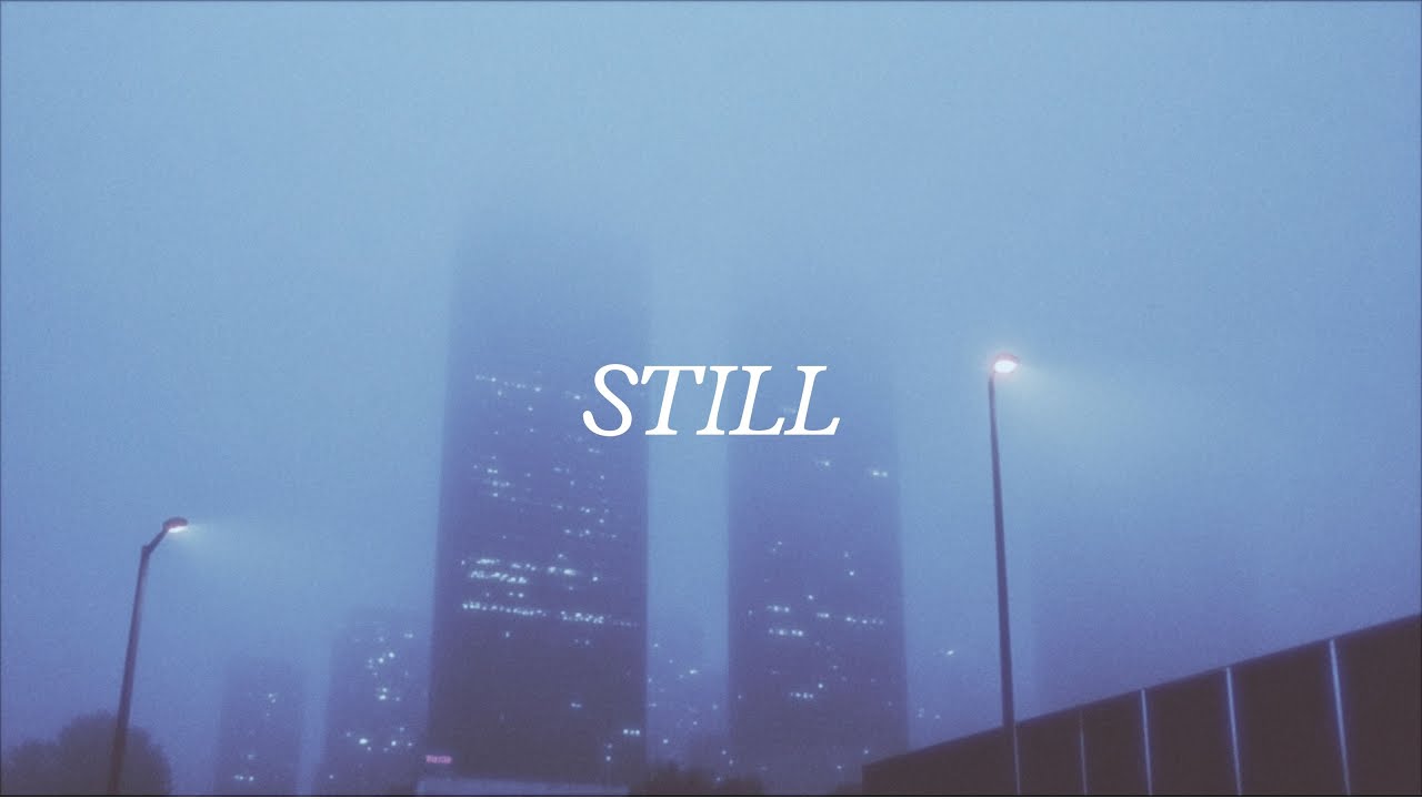 STILL, when the night breathes