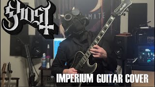 Ghost - Imperium (Guitar Cover)