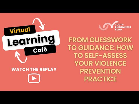 From Guesswork To Guidance How To Self Assess Your Violence Prevention Practice