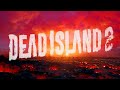 Dead Island 2 Soundtrack Karen O Danger Mouse Drown mp3