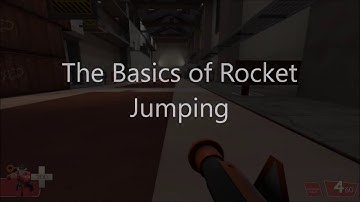 Basics of Rocket Jumping [TF2]