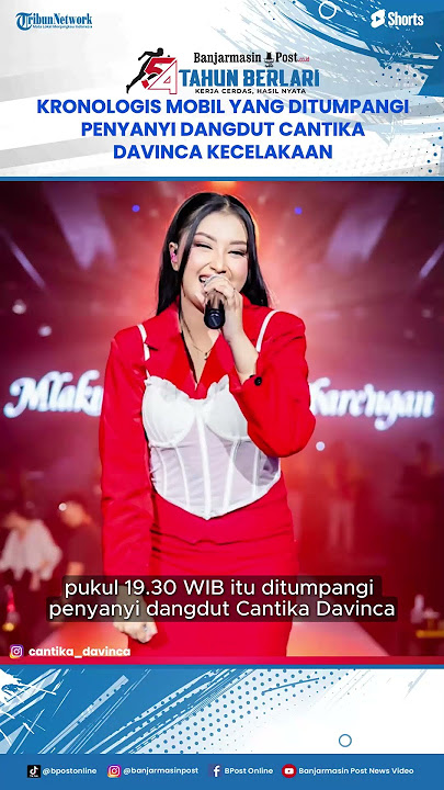 Kronologis Mobil yang Ditumpangi Penyanyi Dangdut Cantika Davinca Kecelakaan, Dua Remaja Tewas