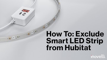 How To: Exclude Smart LED Strip from Hubitat